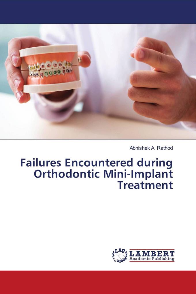 Failures Encountered during Orthodontic Mini-Implant Treatment