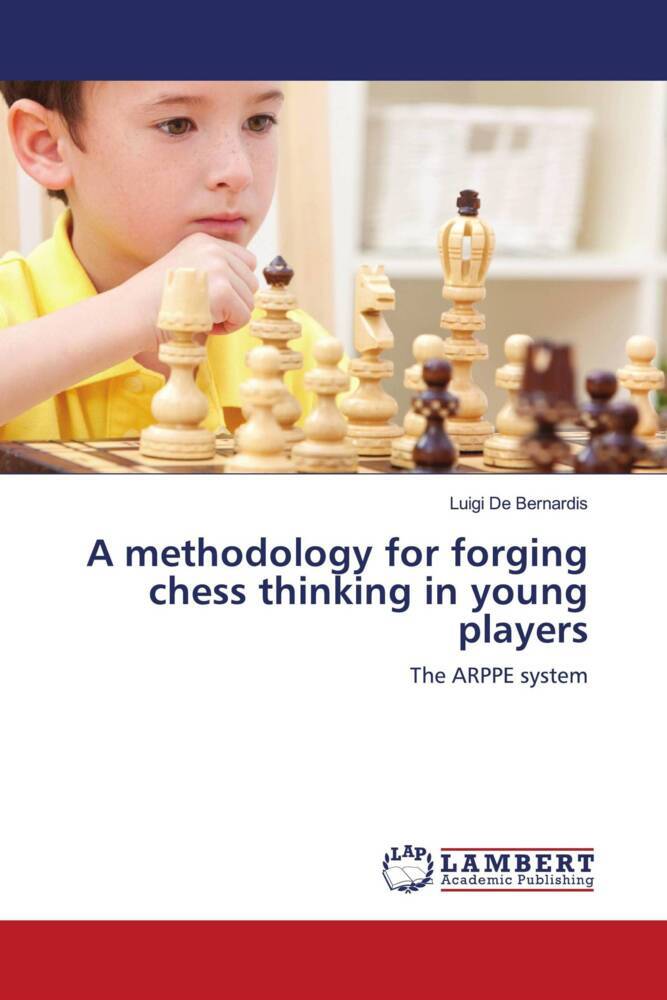 A methodology for forging chess thinking in young players