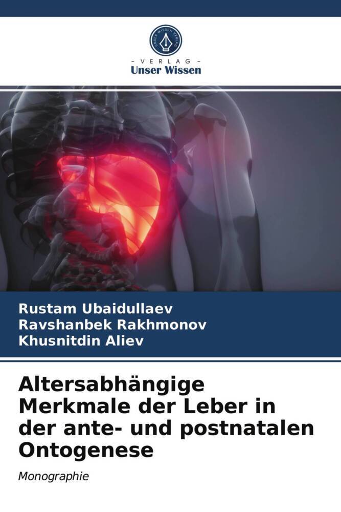 Altersabhängige Merkmale der Leber in der ante- und postnatalen Ontogenese