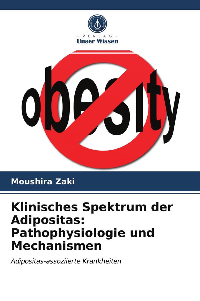 Klinisches Spektrum der Adipositas: Pathophysiologie und Mechanismen