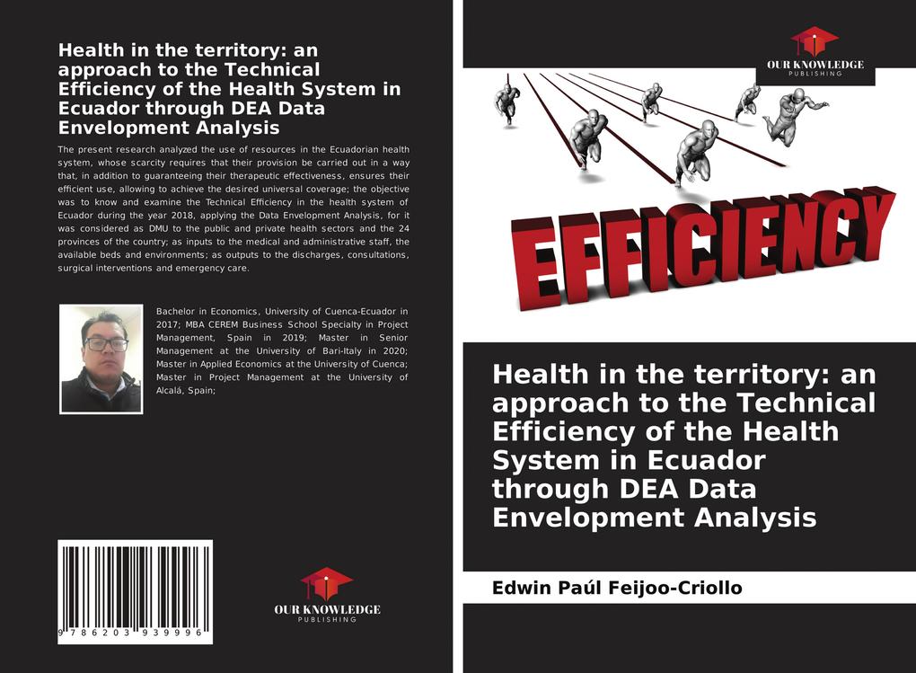 Health in the territory: an approach to the Technical Efficiency of the Health System in Ecuador through DEA Data Envelopment Analysis