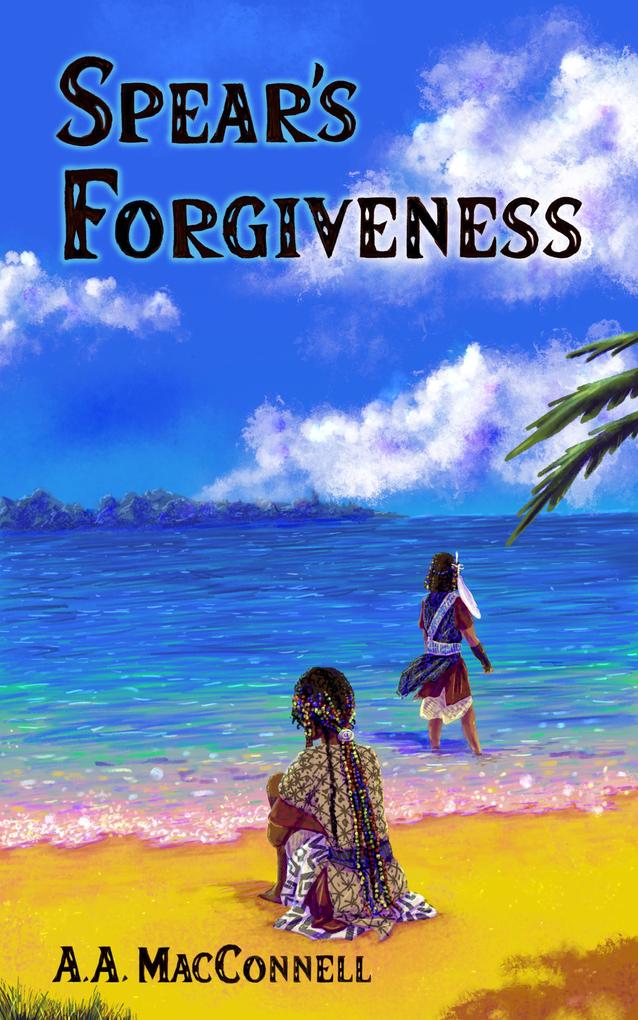 Spear‘s Forgiveness (Spears of the Lel‘ult #3)