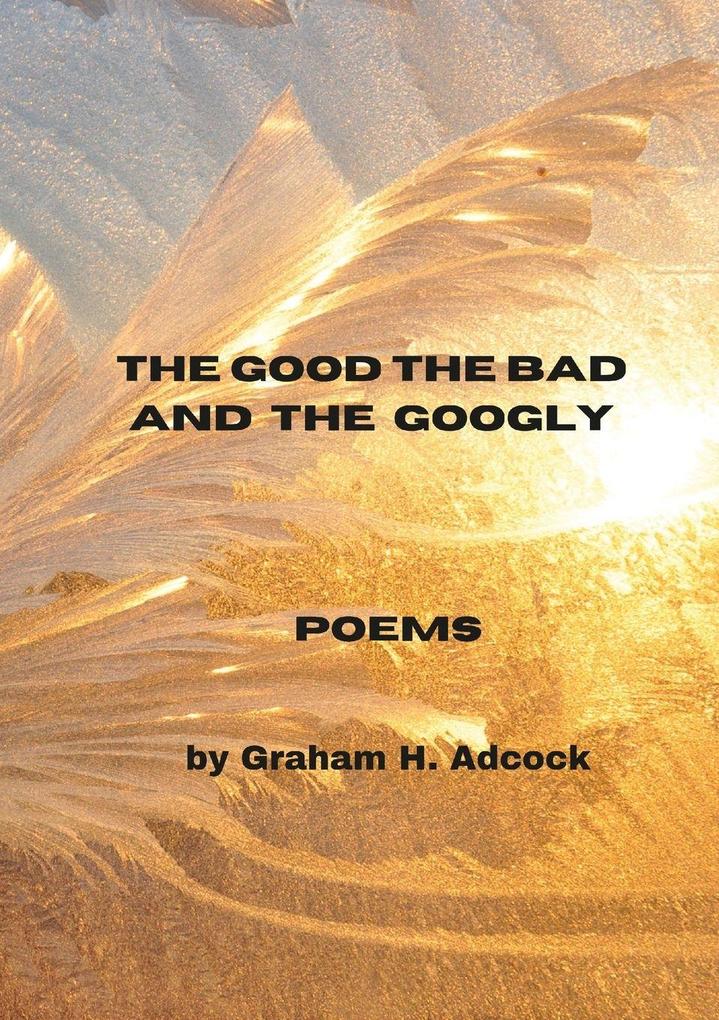 The Good The Bad and The Googly