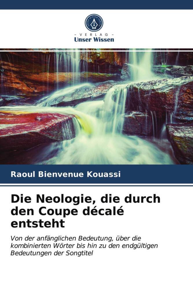 Die Neologie die durch den Coupe décalé entsteht