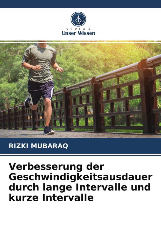 Verbesserung der Geschwindigkeitsausdauer durch lange Intervalle und kurze Intervalle