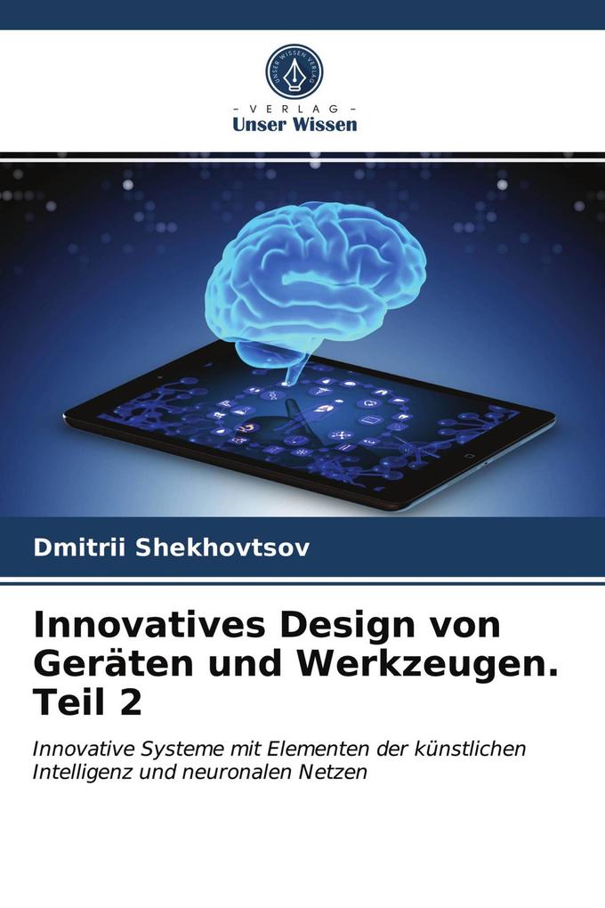 Innovatives Design von Geräten und Werkzeugen. Teil 2