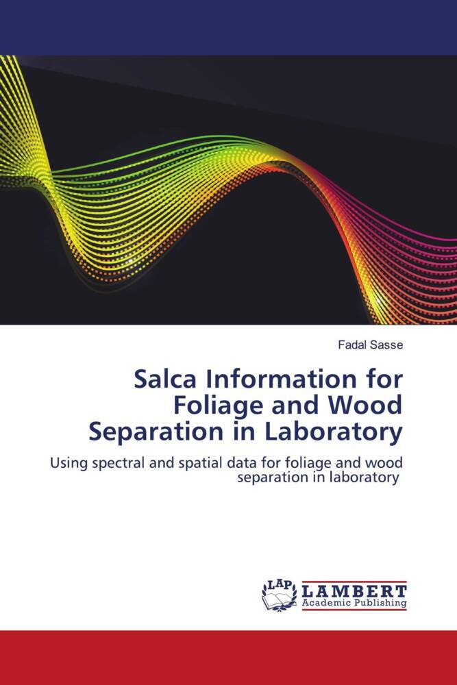Salca Information for Foliage and Wood Separation in Laboratory