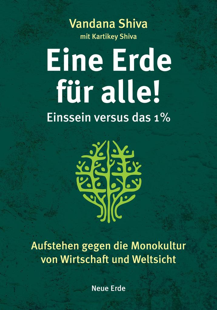 Eine Erde für alle! - Einssein versus das 1 %