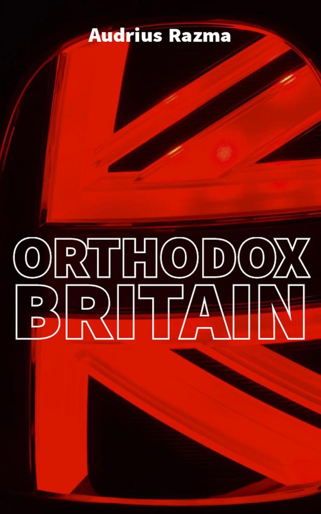 Orthodox Britain (Sakura in the Gravity #2)