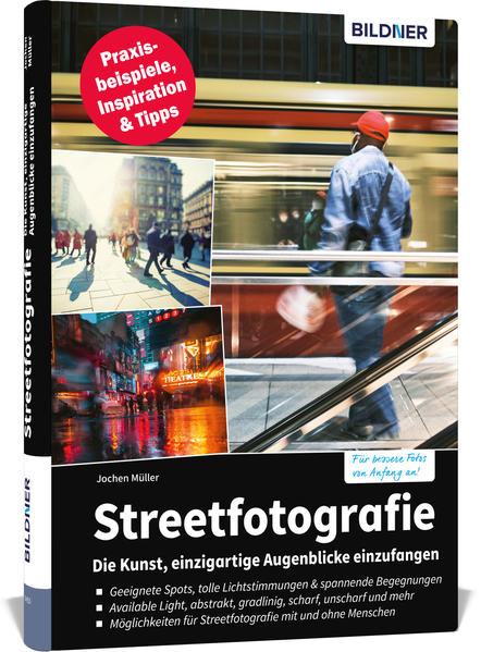Streetfotografie - Die Kunst einzigartige Augenblicke einzufangen
