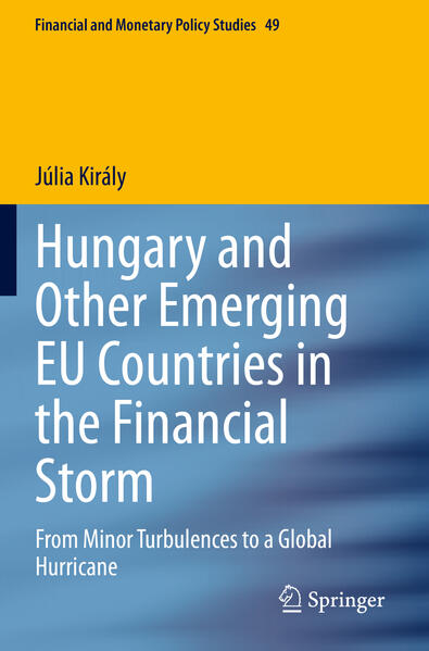 Hungary and Other Emerging EU Countries in the Financial Storm