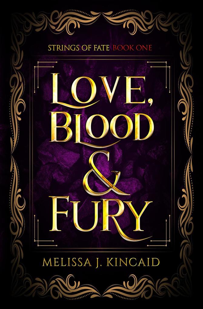Love Blood & Fury (Strings of Fate #1)
