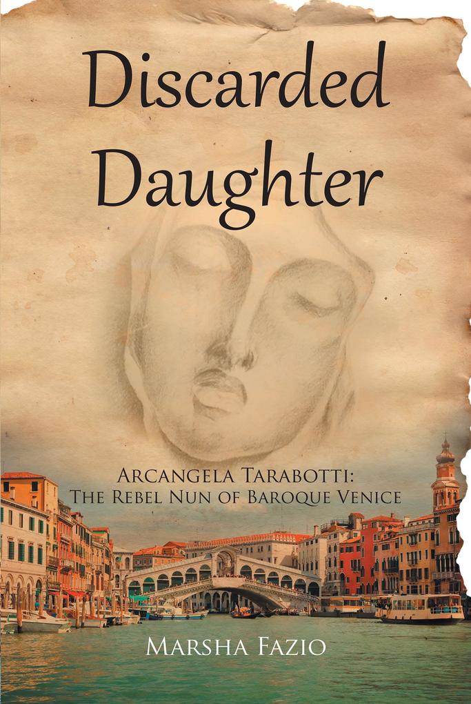 Venice: A Discarded Daughter