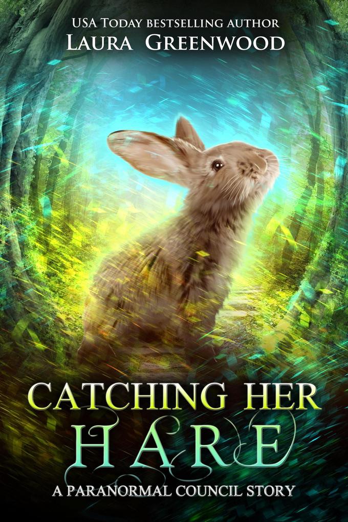 Catching Her Hare (The Paranormal Council #9.5)