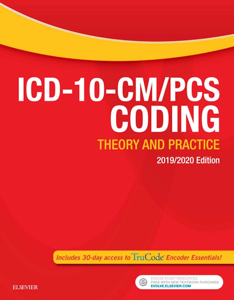 ICD-10-CM/PCS Coding: Theory and Practice 2019/2020 Edition E-Book
