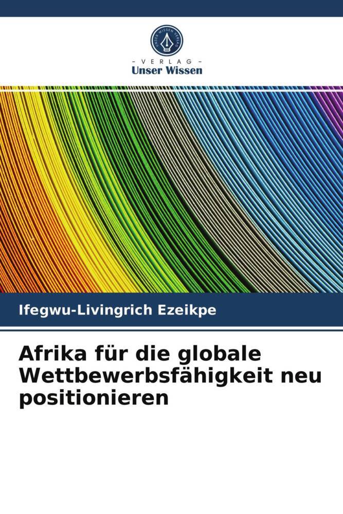 Afrika für die globale Wettbewerbsfähigkeit neu positionieren