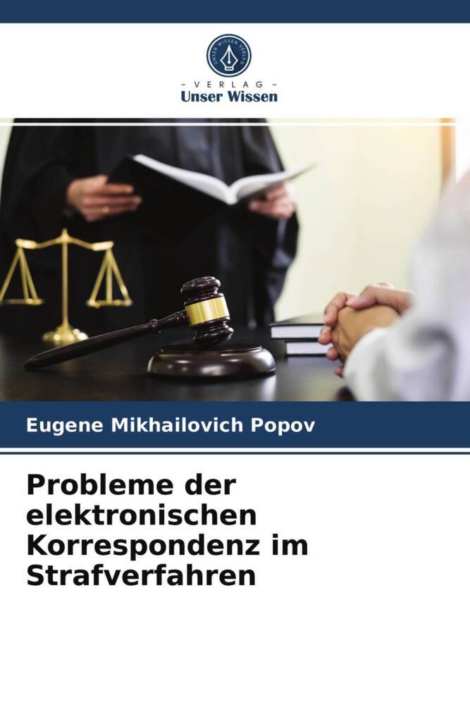 Probleme der elektronischen Korrespondenz im Strafverfahren