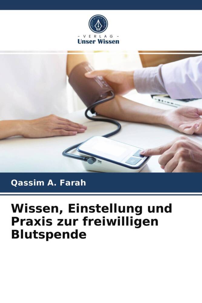Wissen Einstellung und Praxis zur freiwilligen Blutspende