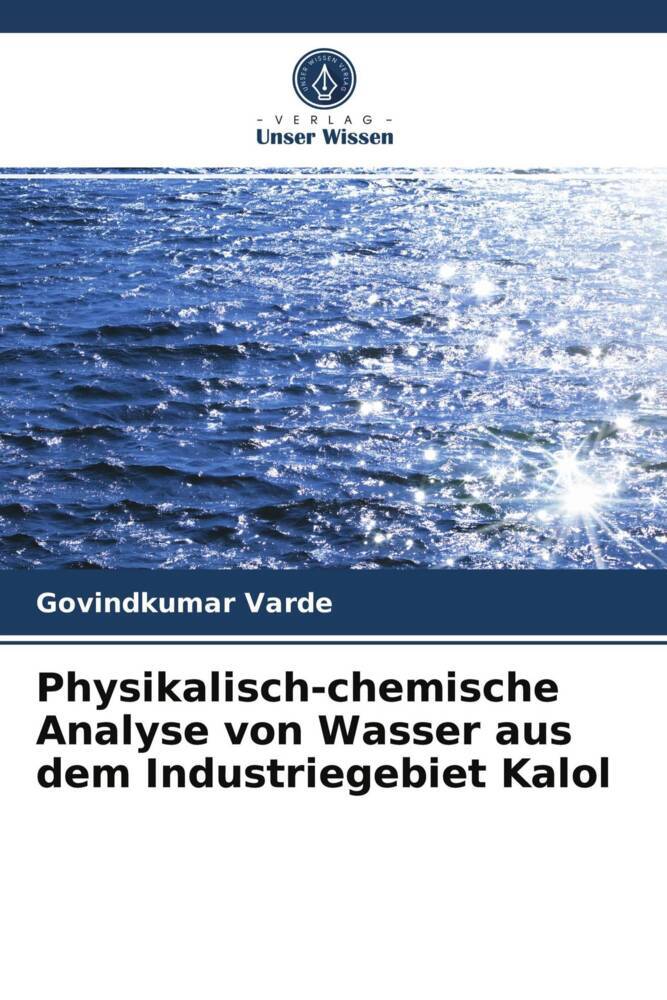Physikalisch-chemische Analyse von Wasser aus dem Industriegebiet Kalol