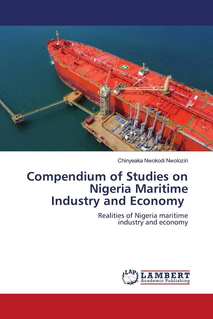 Compendium of Studies on Nigeria MaritimeIndustry and Economy