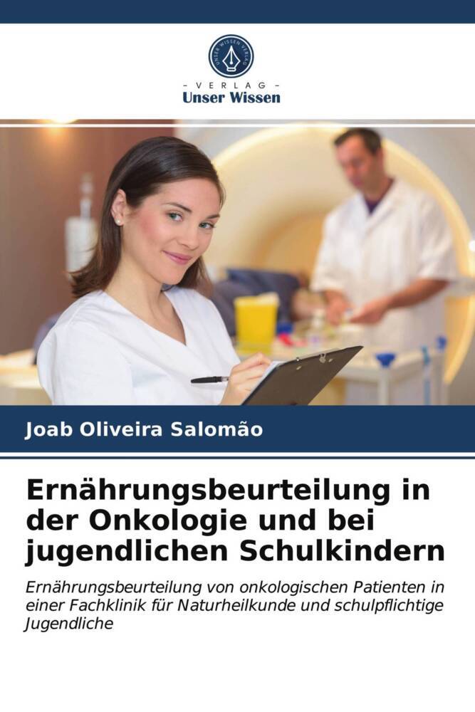 Ernährungsbeurteilung in der Onkologie und bei jugendlichen Schulkindern