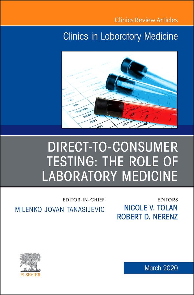 Direct to Consumer Testing: The Role of Laboratory Medicine An Issue of Cardiology Clinics
