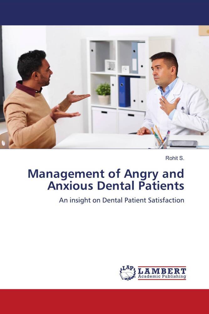 Management of Angry and Anxious Dental Patients