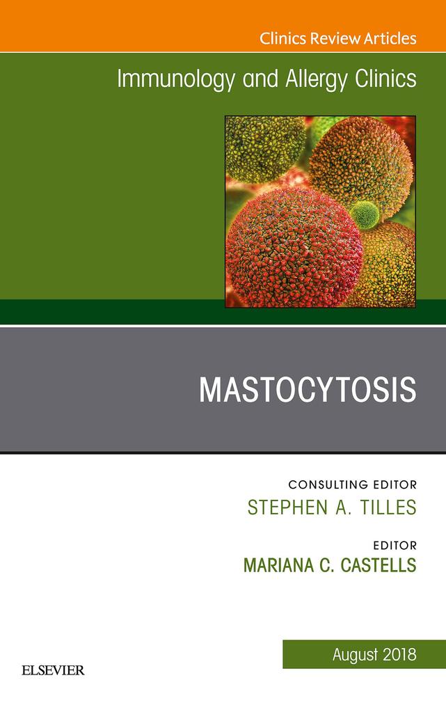 Mastocytosis An Issue of Immunology and Allergy Clinics of North America