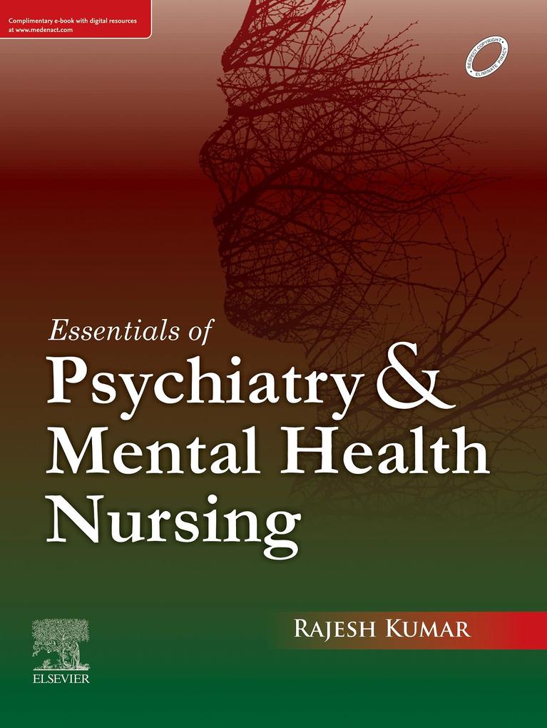Essentials of Psychiatry and Mental Health Nursing First edition