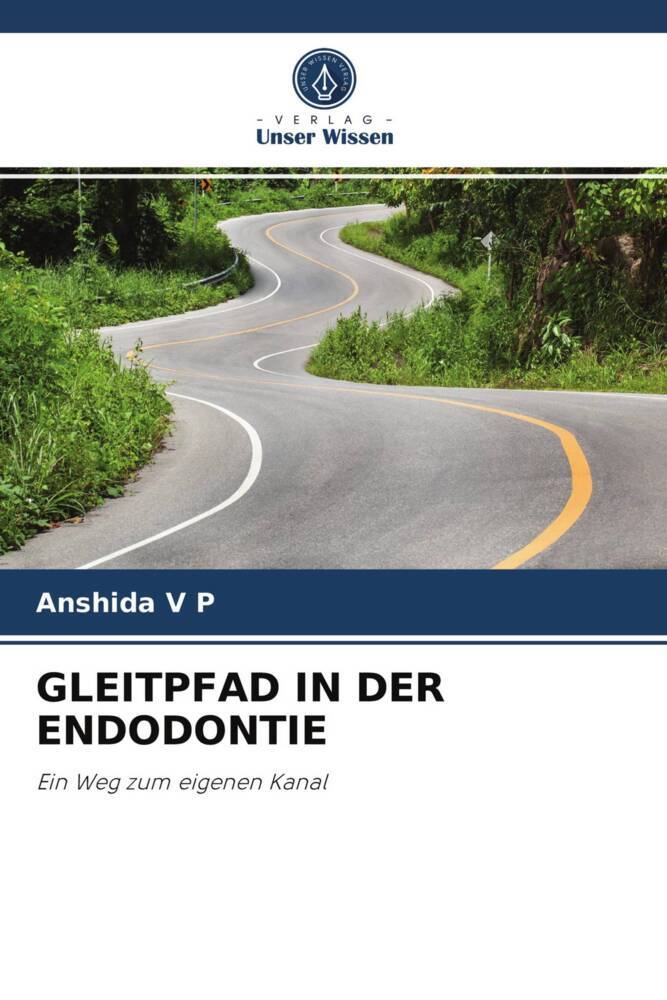 GLEITPFAD IN DER ENDODONTIE