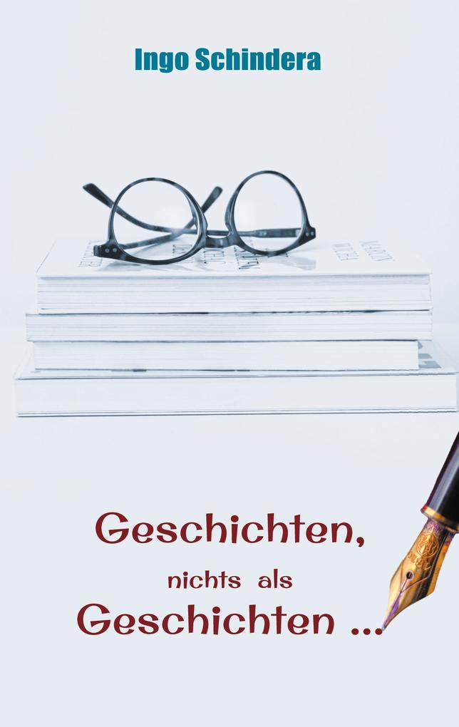 Geschichten nichts als Geschichten ...