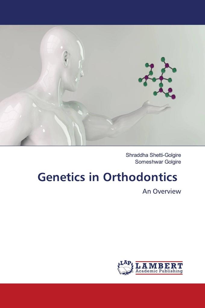 Genetics in Orthodontics