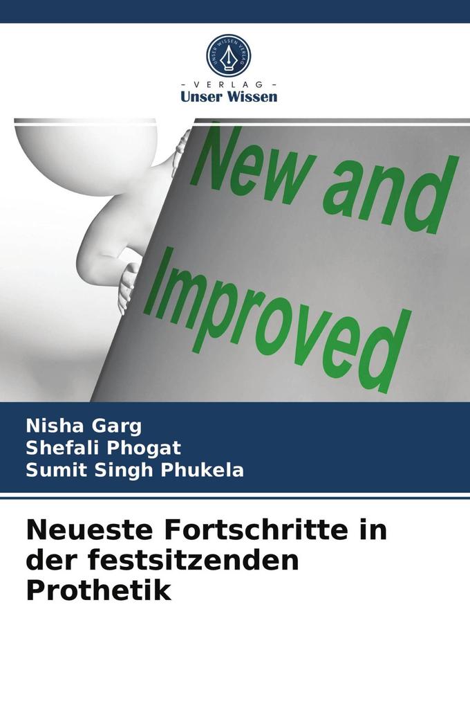 Neueste Fortschritte in der festsitzenden Prothetik