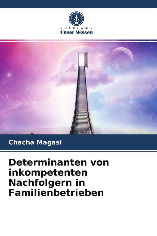 Determinanten von inkompetenten Nachfolgern in Familienbetrieben