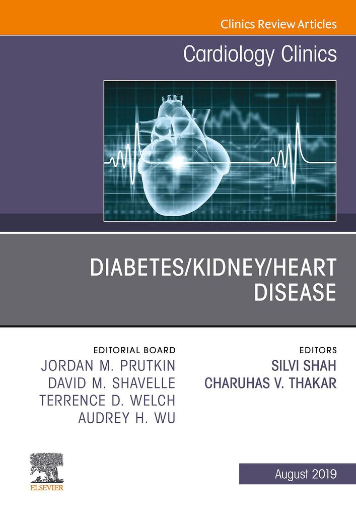 Diabetes/Kidney/Heart Disease An Issue of Cardiology Clinics