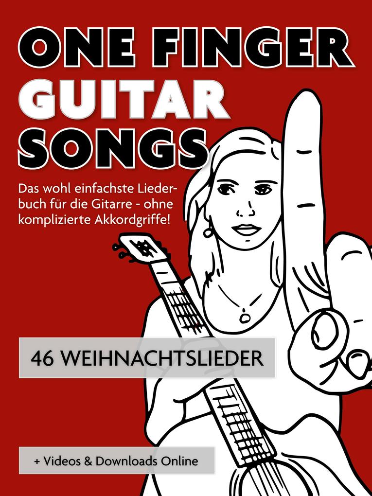 One Finger Guitar Songs - 46 Weihnachtslieder + Videos & Downloads Online