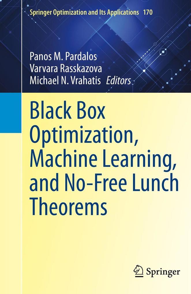 Black Box Optimization Machine Learning and No-Free Lunch Theorems