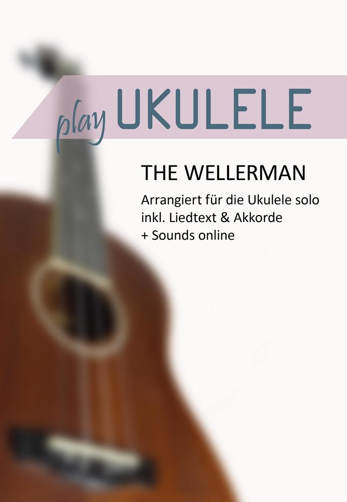 Play Ukulele - The Wellerman - Arrangiert für die Ukulele solo