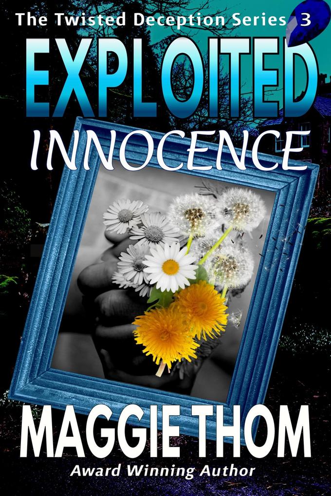 Exploited Innocence (The Twisted Deception Series #3)