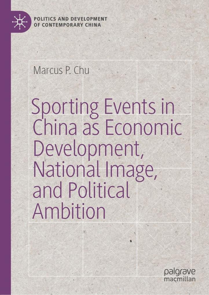 Sporting Events in China as Economic Development National Image and Political Ambition