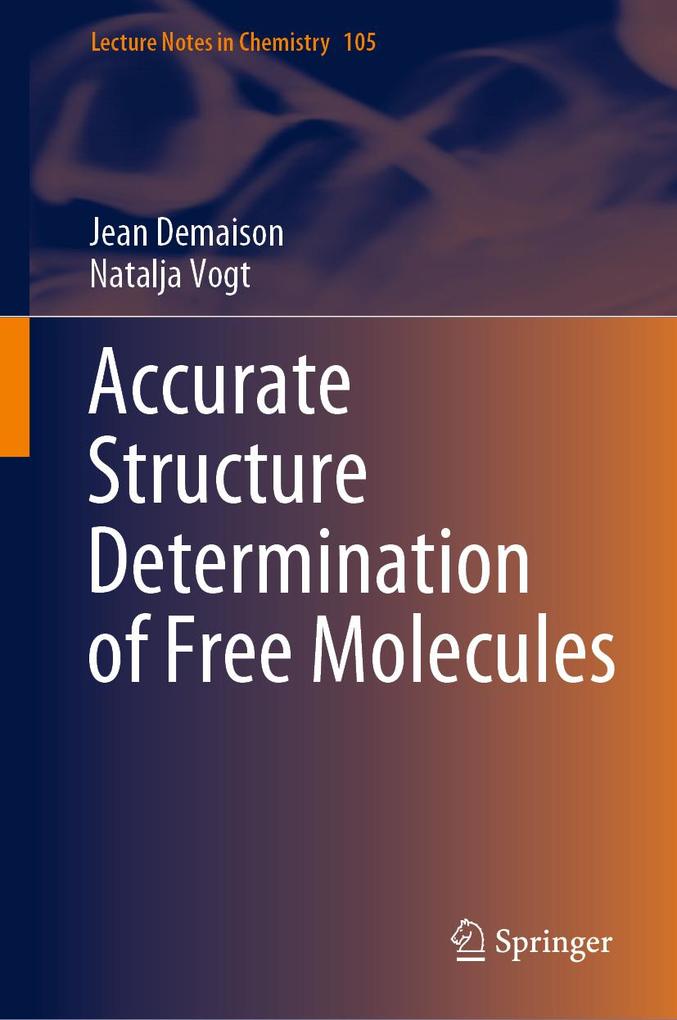 Accurate Structure Determination of Free Molecules