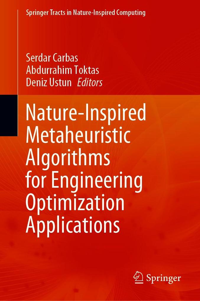 Nature-Inspired Metaheuristic Algorithms for Engineering Optimization Applications