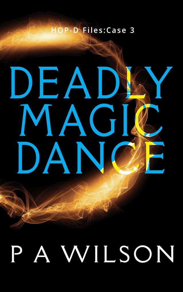 Deadly Magic Dance (HOP-D Cases #3)
