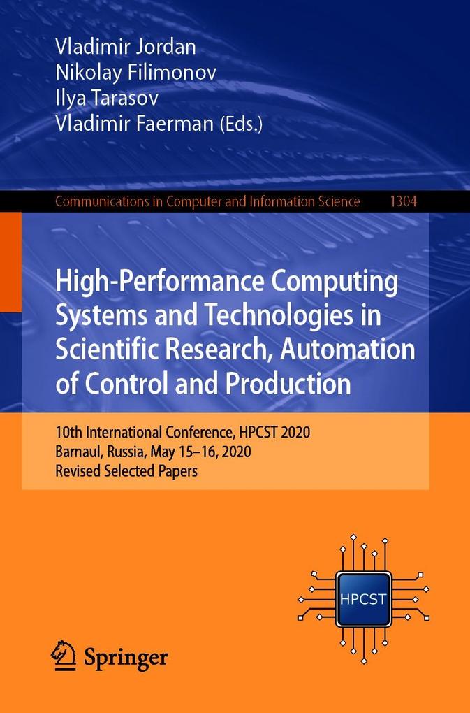 High-Performance Computing Systems and Technologies in Scientific Research Automation of Control and Production
