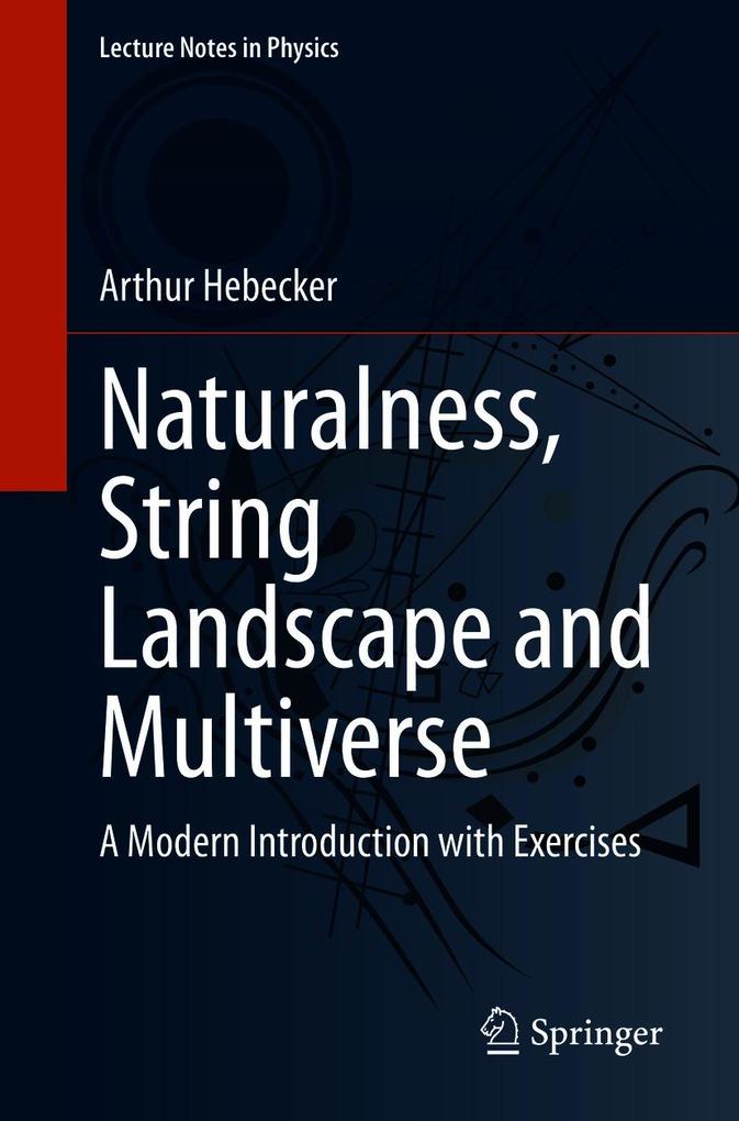 Naturalness String Landscape and Multiverse