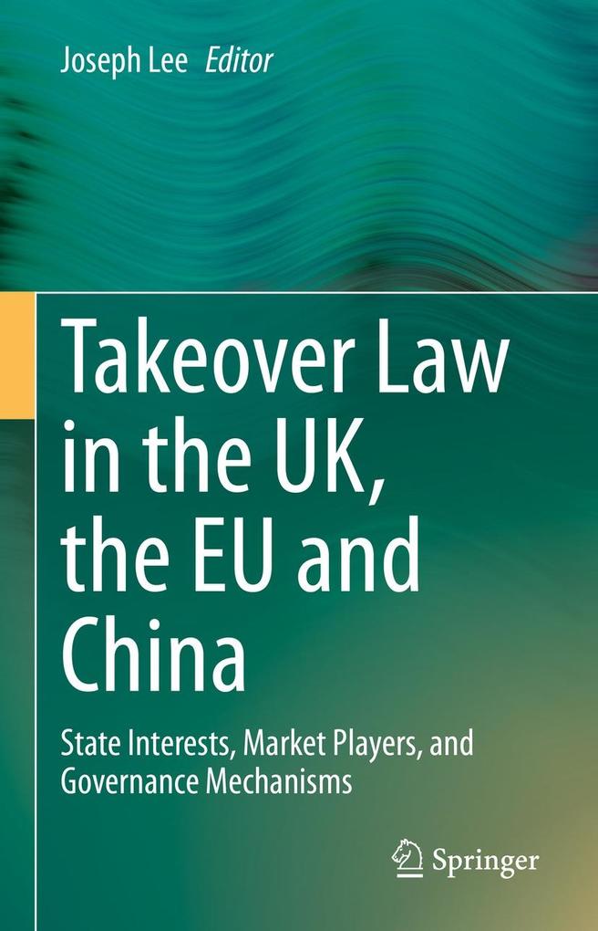 Takeover Law in the UK the EU and China