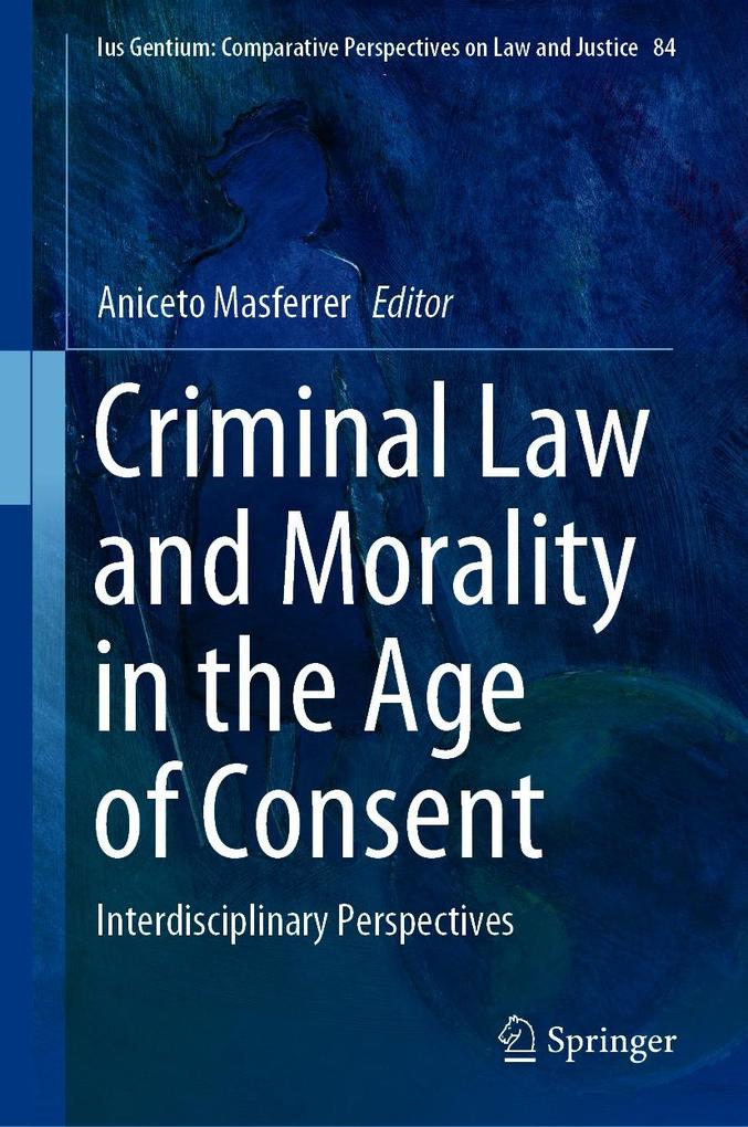 Criminal Law and Morality in the Age of Consent