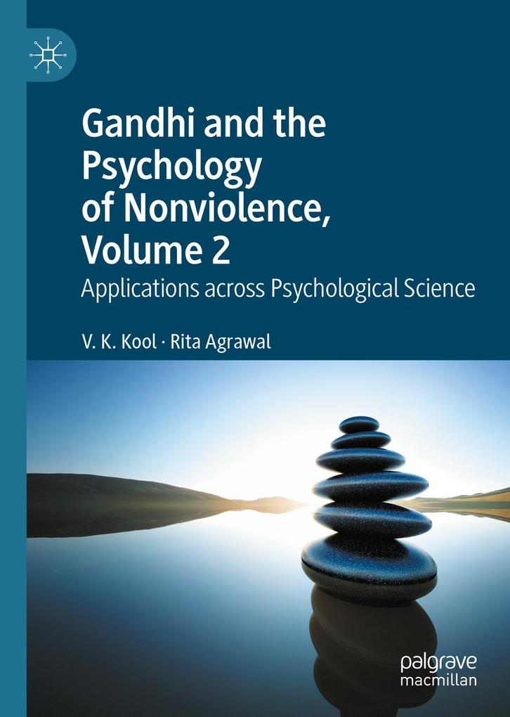 Gandhi and the Psychology of Nonviolence Volume 2