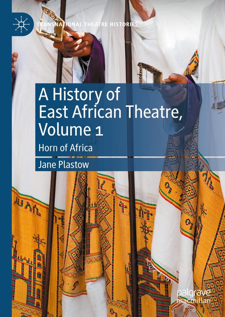 A History of East African Theatre Volume 1