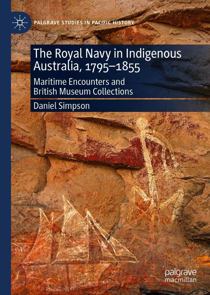 The Royal Navy in Indigenous Australia 1795-1855